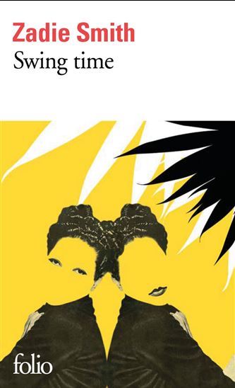 Swing time - ZADIE SMITH