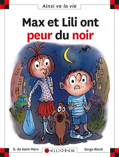 Max et Lili ont peur du noir #122 - DOMINIQUE DE SAINT-MARS - SERGE BLOCH