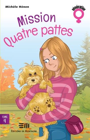 Mission quatre pattes - MICHÈLE HÉNEN