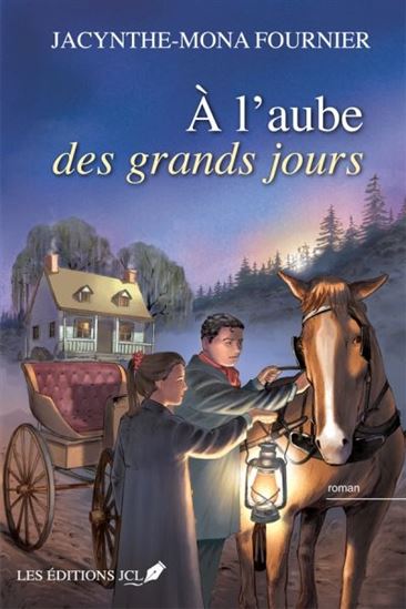 À l&#39;aube des grands jours - JACYNTHE-MONA FOURNIER
