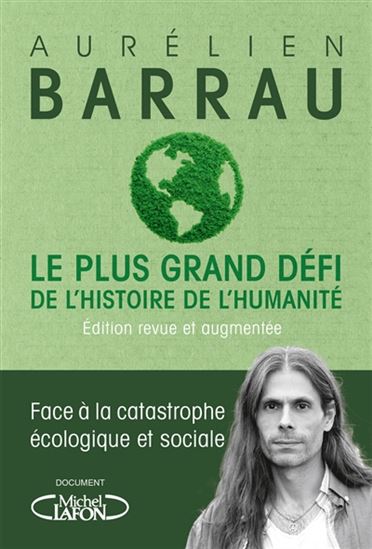 Le Plus grand défi de l&#39;histoire de l&#39;humanité N. éd. - AURÉLIEN BARRAU