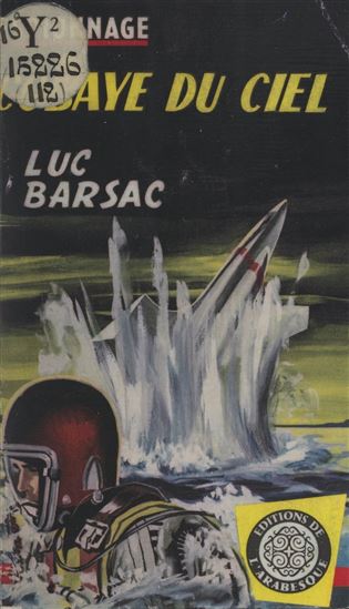 Cobaye du ciel - LUC BARSAC