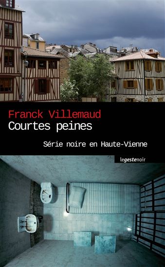 Courtes peines - FRANCK VILLEMAUD