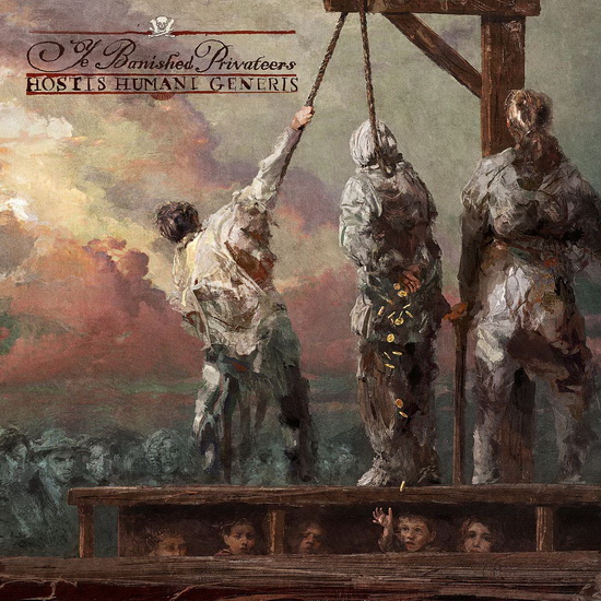 Hostis Humani Generis - YE BANISHED PRIVATEERS
