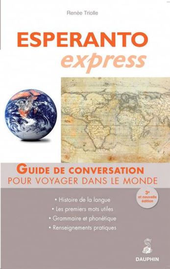 Esperanto express : guide de conversation N. éd. - RENÉE TRIOLLE