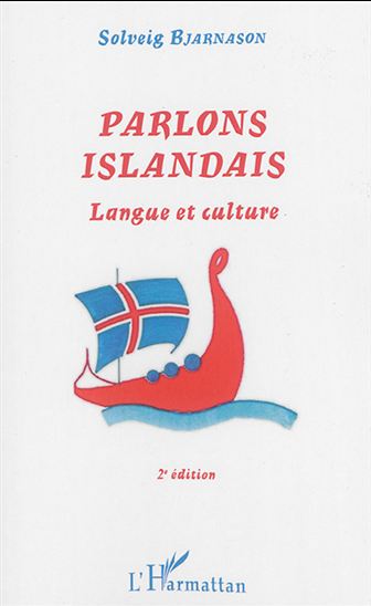 Parlons islandais : langue et culture 2e éd. - SOLVEIG BJARNASON