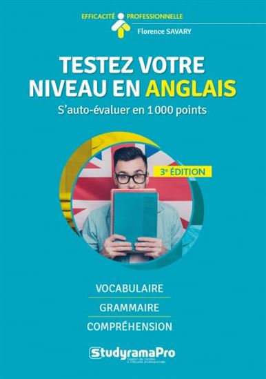 Testez votre niveau en anglais 3e éd. - FLORENCE SAVARY