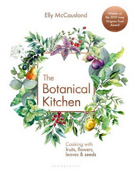 The Botanical Kitchen - ELLY MCCAUSLAND
