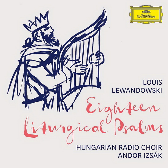 Lewandowski: 18 Liturgical Psalms - LEWANDOWSKI