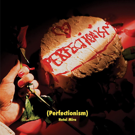 Perfectionism - HOTEL MIRA