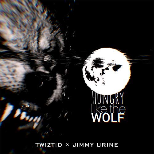 Hungry Like The Wolf (Vinyl 7") - TWIZTID & JIMMY URINE