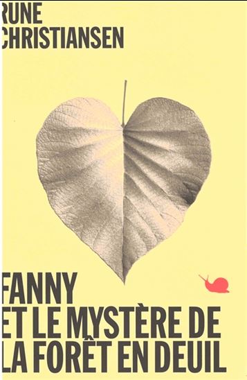 Fanny et le mystère de la forêt en deuil - RUNE CHRISTIANSEN