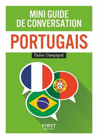 Le Portugais : mini guide de conversation - PAULINE CHAMPAGNAT