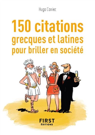 150 citations grecques et latines pour briller en société - HUGO CONIEZ