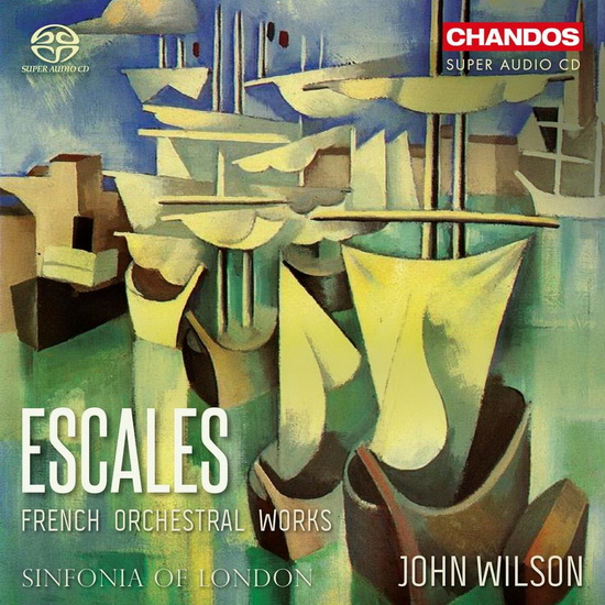 Escales: French Orchestral Works (SACD) - COMPILATION CLASSIQUE