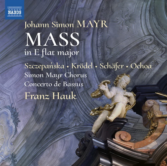 Mayr: Mass in E flat Major - JOHANN SIMON MAYR