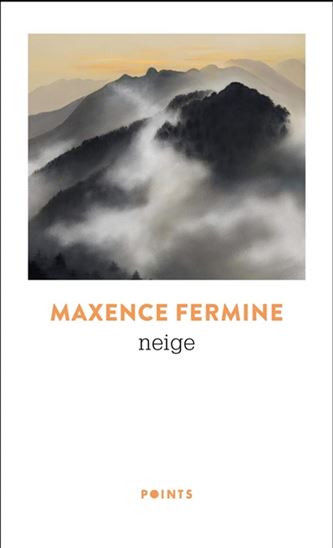 Neige N. éd. - MAXENCE FERMINE