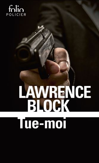 Tue-moi - LAWRENCE BLOCK