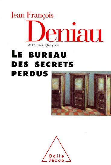 Le Bureau des secrets perdus - JEAN-FRANÇOIS DENIAU