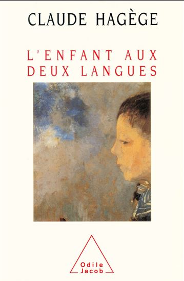 L'Enfant aux deux langues - CLAUDE HAGEGE
