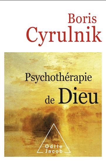 Boris Cyrulnik Psychotherapie De Dieu Psychologie Livres Numeriques Renaud Bray Com Livres Cadeaux Jeux