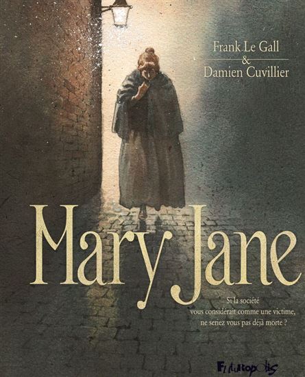 Mary Jane - FRANK LE GALL - DAMIEN CUVILLIER