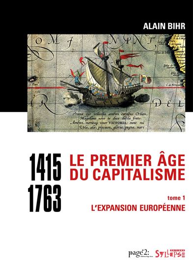 Le premier âge du capitalisme (1415-1763) Tome 3 - Coffret 2 vol. - ALAIN BIHR
