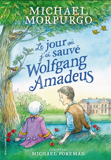 Le Jour où j&#39;ai sauvé Wolfgang Amadeus - MICHAEL MORPURGO - MICHAEL FOREMAN