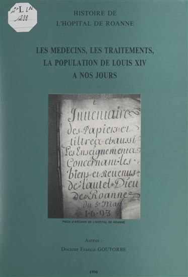 Histoire de l&#39;hôpital de Roanne - FRANCIS GOUTORBE