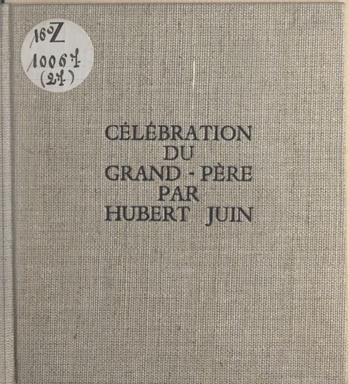 Célébration du grand-père - HUBERT JUIN