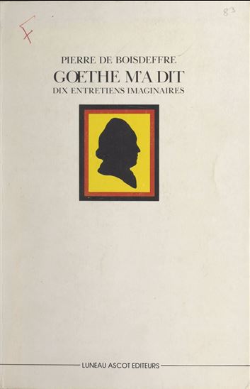 Goethe m&#39;a dit - PIERRE DE BOISDEFFRE