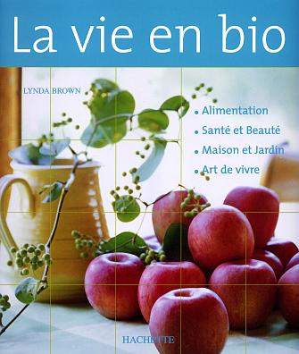 La Vie en bio - LYNDA BROWN