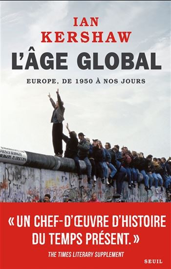 L&#39;Âge global : Europe, de 1950 à nos jours - IAN KERSHAW