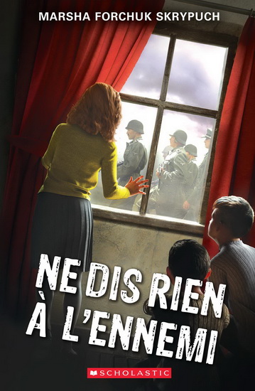 Ne dis rien à l’ennemi - MARSHA SKRYPUCH