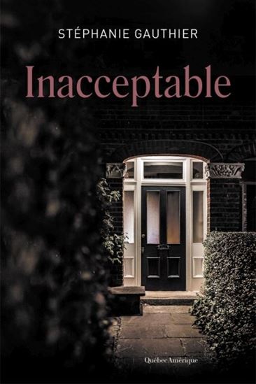 Inacceptable - STÉPHANIE GAUTHIER