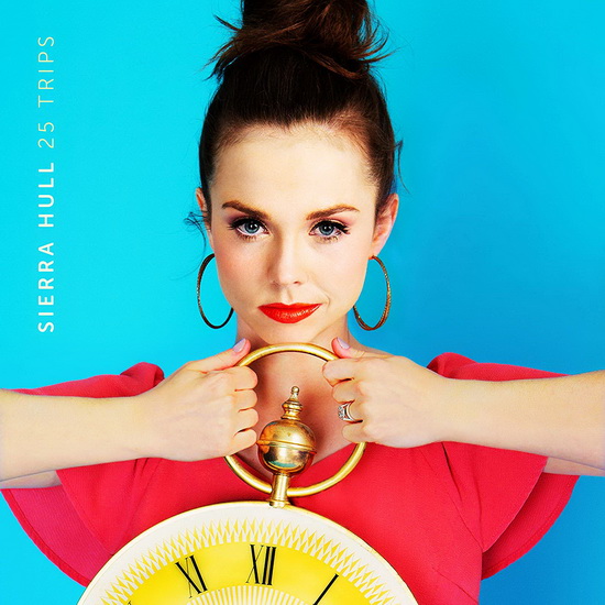 25 Trips - SIERRA HULL