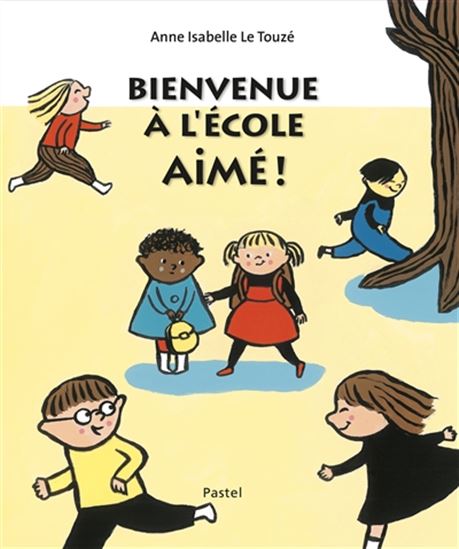 Bienvenue à l&#39;école Aimé ! - ANNE-ISABELLE LE TOUZÉ
