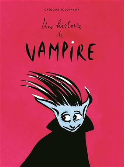 Une histoire de vampire - GRÉGOIRE SOLOTAREFF
