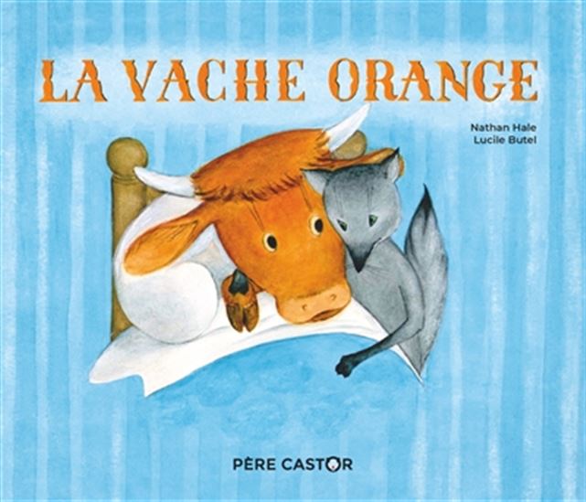La Vache orange - NATHAN HALE - LUCILE BUTEL
