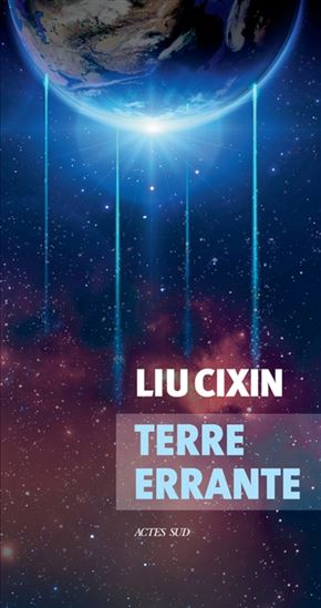 Terre errante - CIXIN LIU