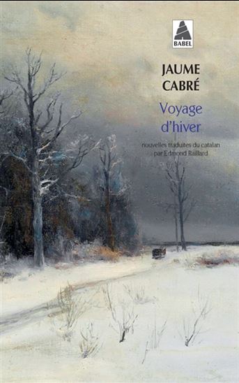 Voyage d&#39;hiver - JAUME CABRÉ