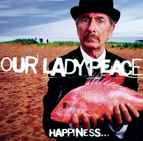 Happiness...Is Not A Fish That You Can Catch (Vinyl) - OUR LADY PEACE