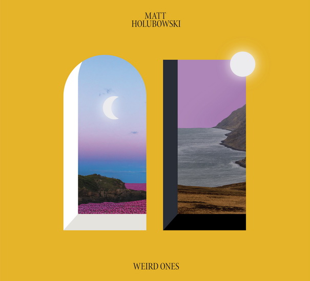 Weird Ones (Vinyl) - MATT HOLUBOWSKI
