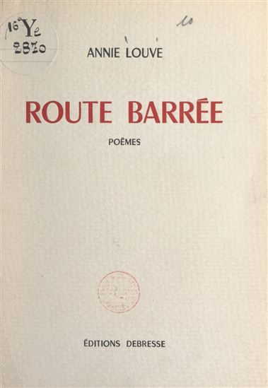 Route barrée - ANNIE LOUVE