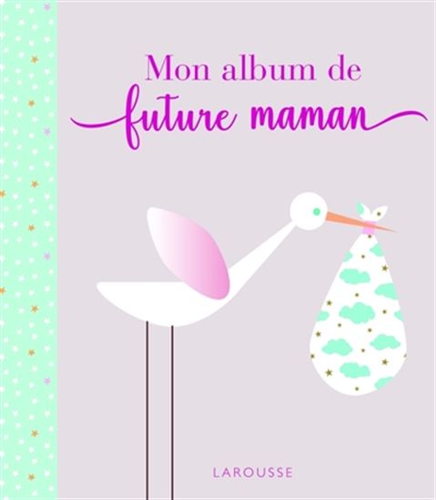 Mon album de future maman N. éd. - COLLECTIF