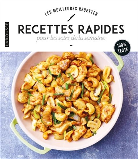 Recettes rapides pour les soirs de la semaine : 100 % testé - COLLECTIF