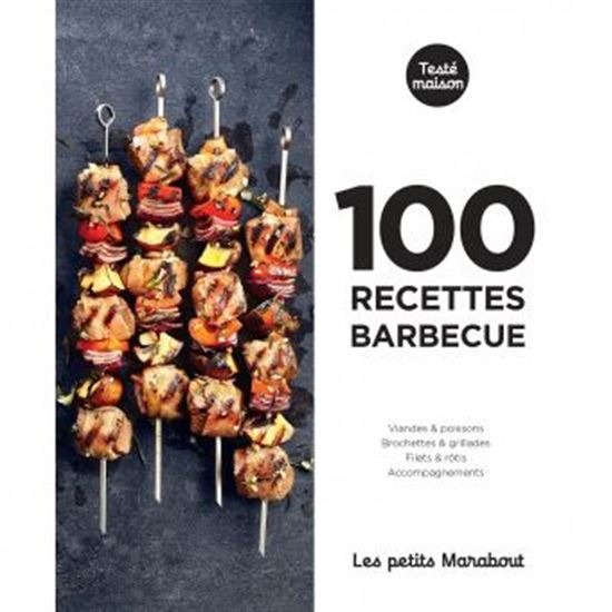 100 recettes barbecue - STÉPHANE REYNAUD