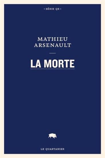 La Morte - MATHIEU ARSENAULT