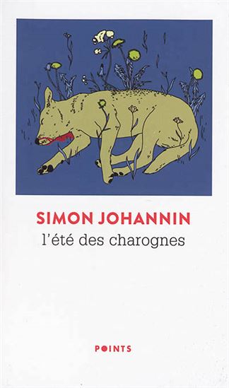 L&#39;Été des charognes - SIMON JOHANNIN