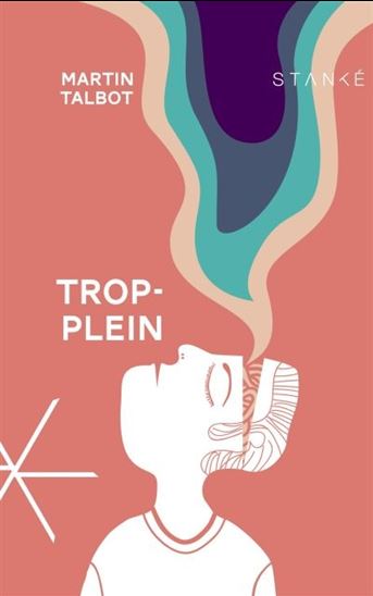 Trop-plein - MARTIN TALBOT
